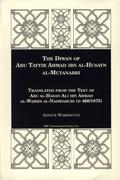 Diwan of Abu Tayyib Ahmad Ibn Al-Husayn Al-Mutanabbi by أبو الطيب المتنبي, Arthur Wormhoudt
