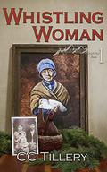 Whistling Woman by C.C. Tillery