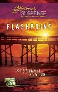 Flashpoint (Steeple Hill Love Inspired Suspense #204) by Stephanie Newton