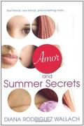 Amor and Summer Secrets (Amor and Summer Secrets #1) by Diana Rodriguez Wallach