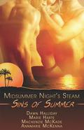 Sins of Summer: A Midsummer's Night Steam by Dawn Halliday