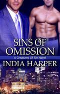 Sins of Omission (Creatures of Sin #2) by India Harper