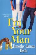 I'm Your Man (Manhattan #2) by Timothy James Beck