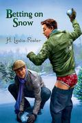 Betting on Snow by H. Lewis-Foster