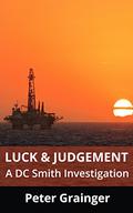 Luck and Judgement by Peter Grainger