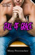 Full of Grace (Crossed & Bared #2) by Misty Provencher