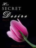 His Secret Desire 2 (His Secret Desire #2) by Alana Davis