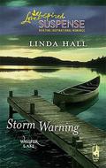 Storm Warning (Whisper Lake #1) by Linda Hall
