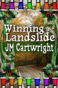 Winning in a Landslide (Change #1.5) by J.M. Cartwright