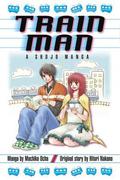Train Man: A Shojo Manga by Hitori Nakano