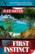 First Instinct by J. Lee Meyer