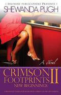 Crimson Footprints II: New Beginnings (Crimson Footprints #2) by Shewanda Pugh