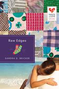 Raw Edges (Quilts of Love #10) by Sandra D. Bricker