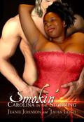 Smokin': Carolina in the Storming (Hot Like Fire #2) by Jayha Leigh