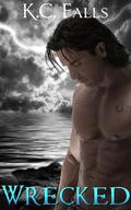 Wrecked (Sea of Destiny #2) by K.C. Falls