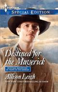 Destined for the Maverick (Montana Mavericks: 20 Years in the Saddle #0.5) by Allison Leigh