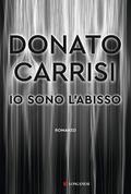 Io sono l'abisso by Donato Carrisi