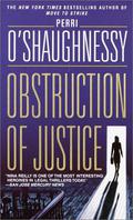 Obstruction of Justice (Nina Reilly #3) by Perri O'Shaughnessy
