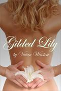 Gilded Lily (Gilded Flower #1) by Vivian Winslow