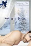 White Rain by J.R. Loveless