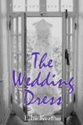 The Wedding Dress (The Survivors Club #1) by Ellie Keaton