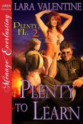Plenty To Learn (Plenty, Fl #2) by Lara Valentine