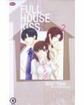 Full House Kiss Vol. 2 (Full House Kiss #2) by Shiori Yuwa