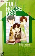 Full House Kiss Vol. 3 (Full House Kiss #3) by Shiori Yuwa