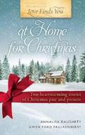 Love Finds You at Home for Christmas  (Love Finds You) by Annalisa Daughety