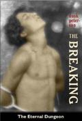 The Breaking (Eternal Dungeon #1.1) by Dusk Peterson