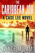 The Caribbean Job by Vince Milam
