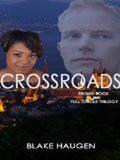 Crossroads (Full Circle #2) by Blake Haugen