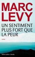 Un sentiment plus fort que la peur (Andrew Stillman #2) by Marc Levy