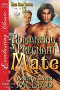 Romancing a Pregnant Mate (Rough River Coyotes #12) by Anitra Lynn McLeod
