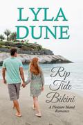 Rip Tide Bikini (Pleasure Island #2) by Lyla Dune