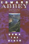Down the River by Edward Abbey