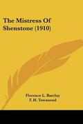 The Mistress of Shenstone  (1910) by Florence Louisa Barclay