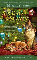 Six Cats a Slayin' (Cat in the Stacks #10) by Miranda James