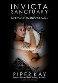 Invicta: Sanctuary (Invicta #2) by Piper Kay