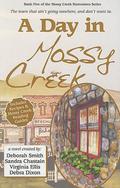 A Day in Mossy Creek (Mossy Creek #5) by Donna Sterling
