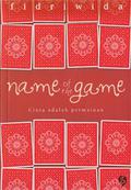 Name of the Game by Fidriwida