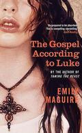 The Gospel According To Luke by Emily Maguire