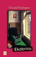Ekaterina (Stay More #6) by Donald Harington