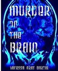 Murder on the Brain by Rebecca Tocheff