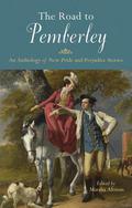 The Road to Pemberley: An Anthology of New Pride and Prejudice Stories by Marsha Altman