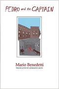 Pedro and the Captain by Mario Benedetti