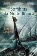 Sombras da Noite Branca by Sandra Carvalho