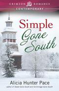 Simple Gone South by Alicia Hunter Pace