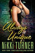 Always Unique by Nikki Turner