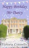 Happy Birthday, Mr Darcy by Victoria Connelly